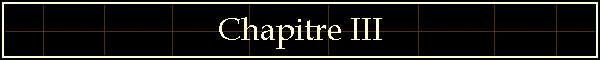 Chapitre III
