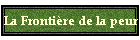 La Frontière de la peur