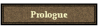 Prologue